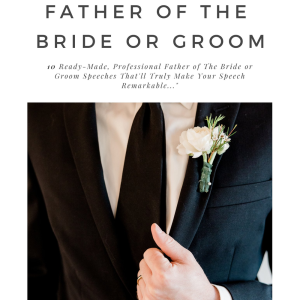 10 Father of The Bride/Groom Wedding Speeches
